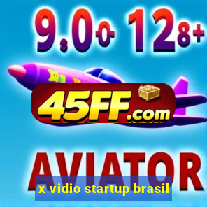 x vidio startup brasil